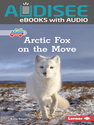 cover image of Arctic Fox on the Move
